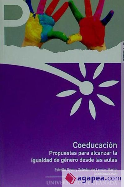 Coeducación: Propuestas para alcanzar la igualdad de género desde las aulas Coeducación: Propuestas para alcanzar la igualdad de género desde las aulas
