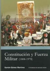 Portada de Constitución y Fuerza Militar (1808-1978)