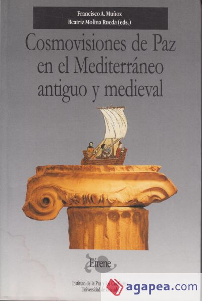 Cosmovisiones de paz en el Mediterráneo antiguo y medieval