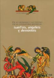 Portada de De lo humano y lo divino en la literatura medieval: santos, ángeles y demonios