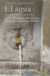 Portada de El agua dentro y fuera de la casa en la Granada Moderna