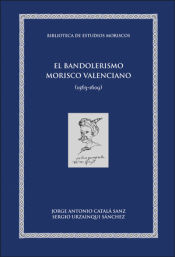 Portada de El bandolerismo morisco valenciano