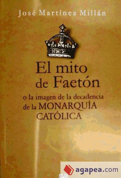 El mito de Faetón o la imagen de la decadencia de la Monarquía católica