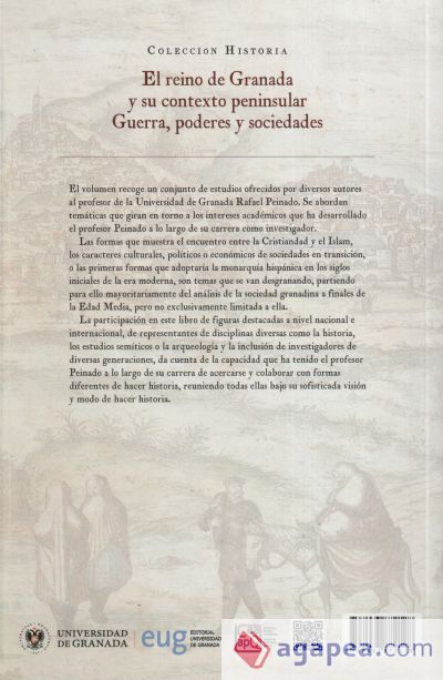 El reino de Granada y su contexto peninsular: guerra, poderes y sociadades: Estudios ofrecidos a Rafael G. Peinado Santaella