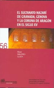 Portada de El sultanato nazarí de Granada, Génova y la corona de Aragón en el siglo XV