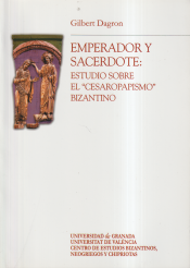 Portada de Emperador y sacerdote: Estudios sobre el cesaropapismo bizantino