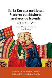 Portada de En la Europa medieval. Mujeres con historia, mujeres de leyenda