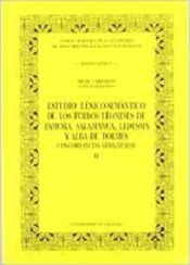 Portada de Estudio léxico-semántico de los fueros leoneses de Zamora, Salamanca, Ledesma y Alba de Tormes