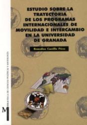 Portada de Estudio sobre la trayectoria de los programas internacionales de movilidad e intercambio en la Universidad de Granada