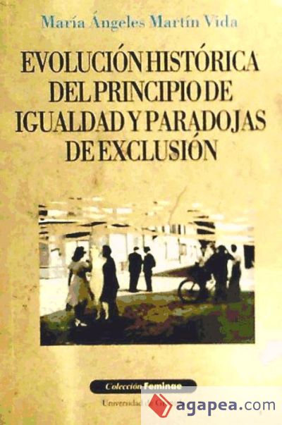 Evolución histórica del principio de igualdad y paradojas de exclusión