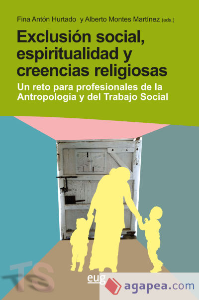 Exclusión social, espiritualidad y creencias religiosas