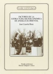 Portada de Factores de la estructura socioeconómica de Andalucía oriental