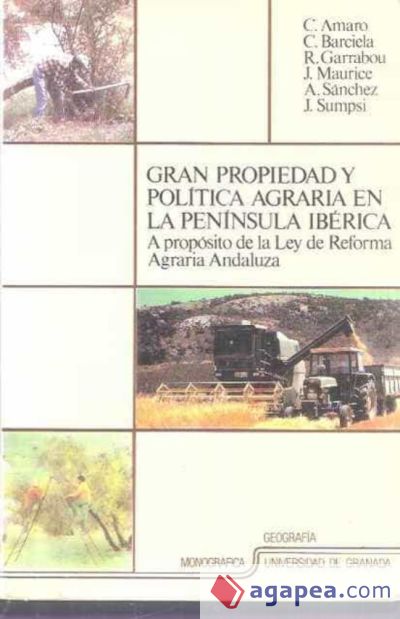 Gran propiedad y política agraria en la Península Ibérica