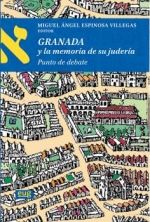 Portada de Granada y la memoria de su judería