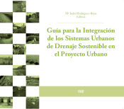 Portada de Guía para la integración de los Sistemas Urbanos de Drenaje Sostenible en el Proyecto Urbano