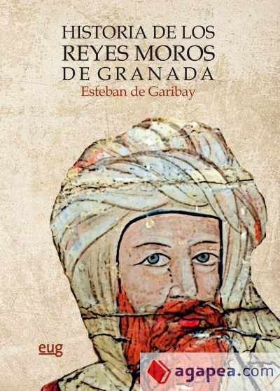 Historia de los reyes moros de Granada