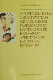 Portada de Importancia de las características individuales del profesorado en los procesos de enseñanza y aprendizaje de las lenguas extranjeras