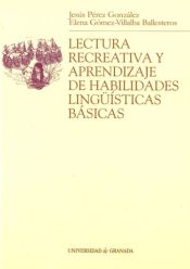 Portada de LECTURA RECREATIVA Y APRENDIZAJE DE HABILIDAD LINGUISTICAS BASICAS