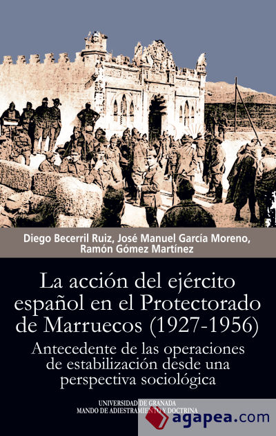 La acción del ejército español en el Protectorado de Marruecos (1927-1956)