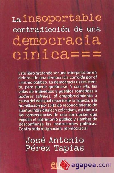 La insoportable contradicción de una democracia cínica