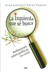 Portada de La izquierda que se busca, reflexiones sobre políticas en crisis