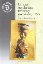 Portada de La mujer subsahariana: tradición y modernidad, I: Mali