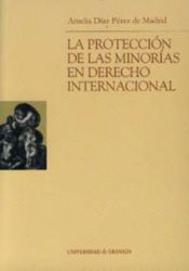 Portada de La protección de las minorias en Derecho Internacional