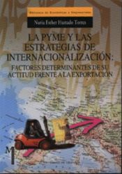 Portada de La pyme y las estrategias de internacionalización: factores determinantes de su actitud frente a la exportación