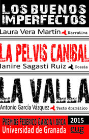 Portada de Los buenos imperfectos. La pelvis canibal. La valla