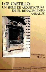 Portada de Los castillos : un siglo de arquitectura en el renacimiento