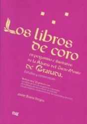 Portada de Los libros de coro en pergamino e ilustrados de la Abadía del Sacro Monte de Granada