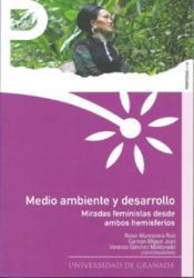Portada de MEDIO AMBIENTE Y DESARROLLO.MIRADAS FEMINISTAS DESDE AMBOS HEMISFERIOS