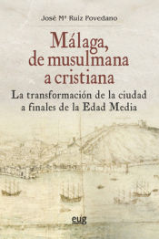 Portada de Málaga, de musulmana a cristiana