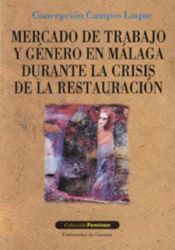 Portada de Mercado de trabajo y género en Málaga durante la crisis de la Restauración