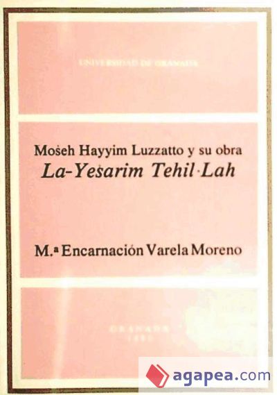 Moseh Hayyim Luzzatto y su obra La-Yesarim Tehil-Lah