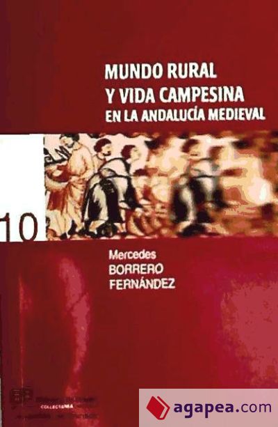 Mundo rural y vida campesina en la Andalucía medieval