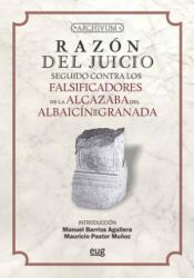 Portada de Razón del juicio seguido contra los falsificadores de la Alcazaba del Albaicín de Granada