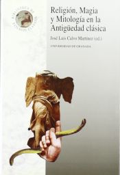 Portada de Religión, magia y mitología en la Antigüedad Clásica