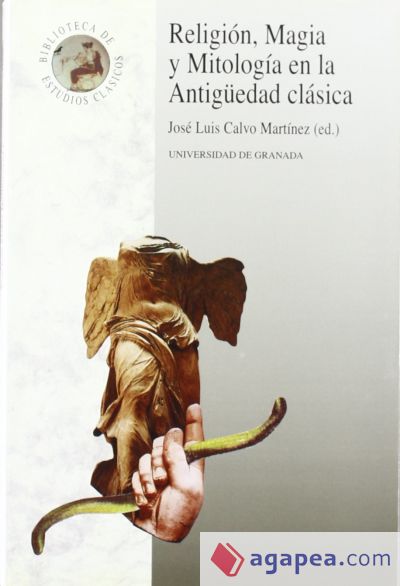 Religión, magia y mitología en la Antigüedad Clásica
