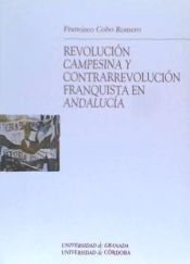Portada de Revolución campesina y contrarrevolución franquista en Andalucía