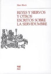 Portada de Reyes y siervos, y otros escritos sobre la servidumbre