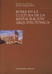 Portada de Roma en la cultura de la restauración arquitectónica