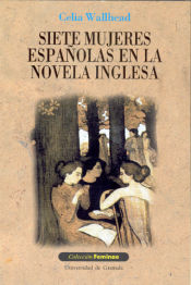 Portada de Siete mujeres españolas en la novela inglesa