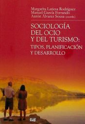 Portada de Sociolog&iacute;a del ocio y del turismo: tipos, planificaci&oacute;n y desarrollo