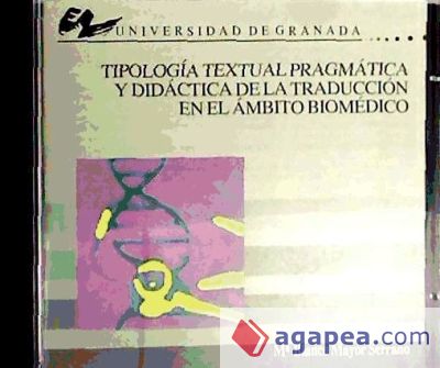 Tipología textual pragmática y didáctica de la traducción en el ámbito biomédico