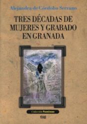 Portada de Tres décadas de mujeres y grabado en Granada