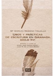 Portada de Usos y prácticas de escritura en Granada. Siglo XVI
