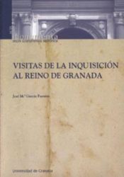 Portada de Visitas de la Inquisición al Reino de Granada (siglo XVI)