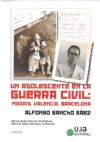 Un Adolescente En La Guerra Civil: Madrid, Valencia, Barcelona