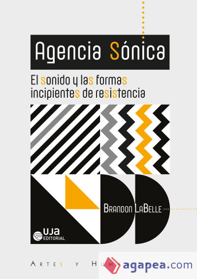 Agencia Sónica: el sonido y las formas incipientes de resistencia